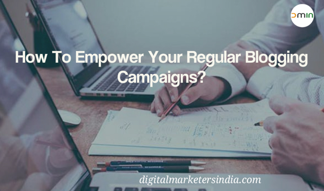 Regular Blogging Tips - Digital Marketers India