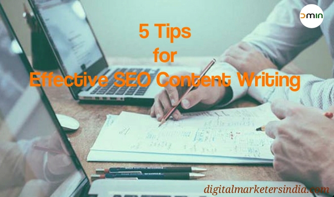 5 SEO Content Writing Tips - Digital Marketers India