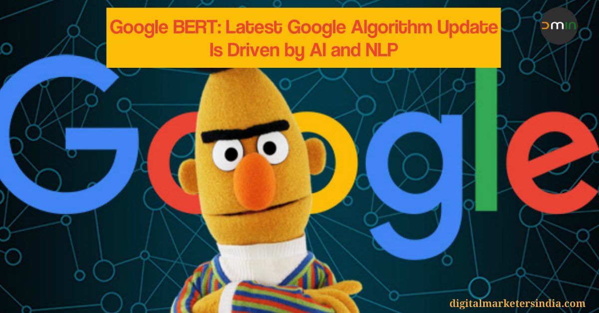 Google BERT Algorithm Update - Digital Marketers India