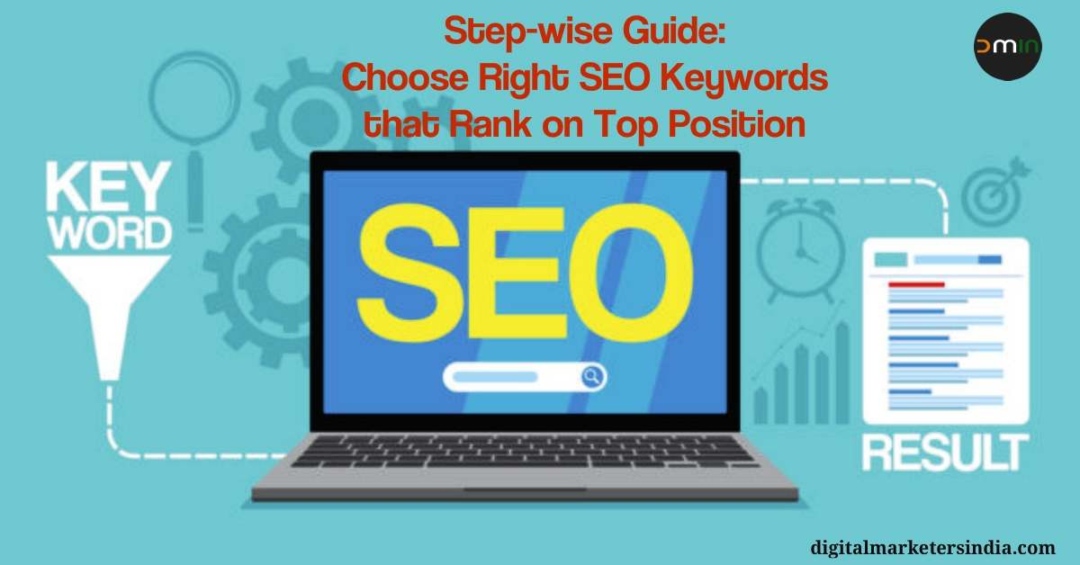 Guide - Choose Right SEO Keywords that Rank on Top Position