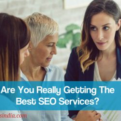 Are You Getting Best SEO Services - Digital Marketers India