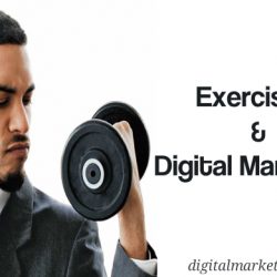 Exercising and Digital Marketing - Digital Marketers India