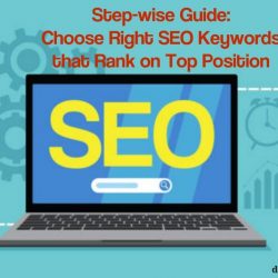 Guide - Choose Right SEO Keywords that Rank on Top Position