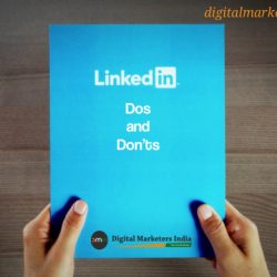 Top 10 LinkedIn Dos Dont - Digital Marketers India